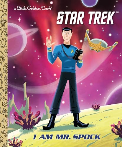 I Am Mr. Spock (Star Trek) (Little Golden Book) von Golden Books