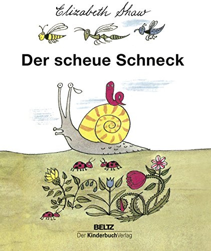 Der scheue Schneck von Beltz | Der KinderbuchVerlag