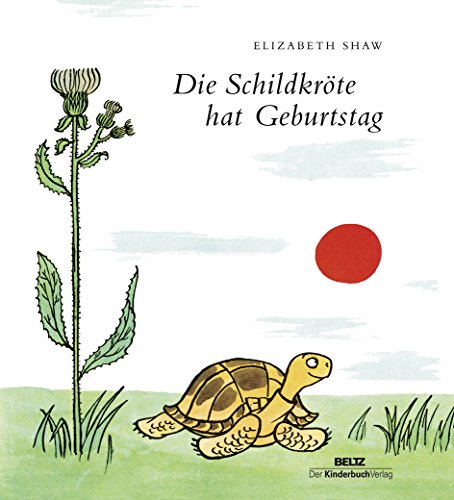 Die Schildkröte hat Geburtstag von Beltz