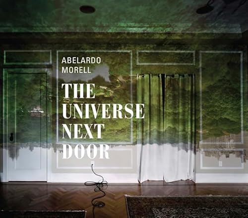 Abelardo Morell: The Universe Next Door (Elgar EU Energy Law series) von Yale University Press