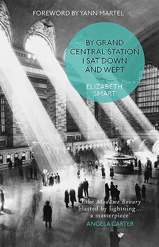 By Grand Central Station I Sat Down and Wept: An unforgettable chronicle of passion and heartbreak von HarperCollins