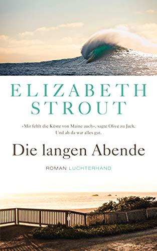 Die langen Abende: Roman - (Olive Kitteridge 2) von Luchterhand Literaturvlg.