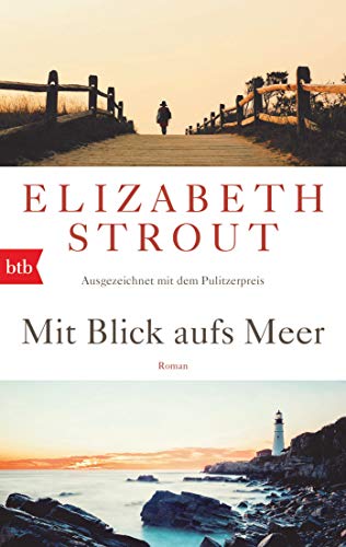 Mit Blick aufs Meer: Roman - (Olive Kitteridge 1)