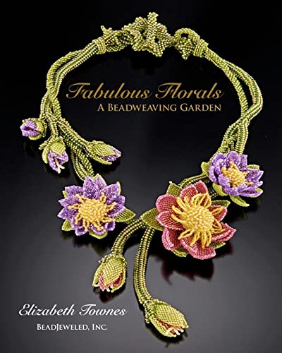 Fabulous Florals: A Beadweaving Garden von Createspace Independent Publishing Platform