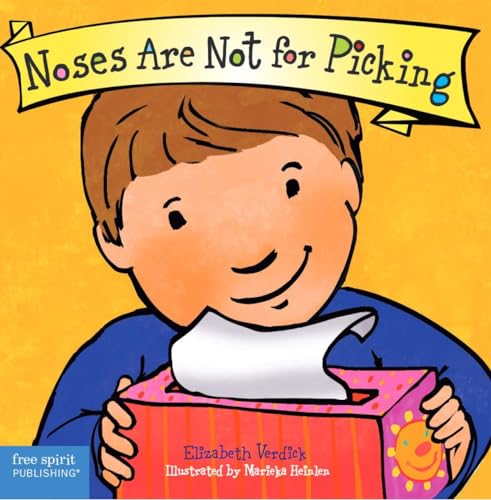 Noses are Not for Picking (Best Behavior) von Free Spirit Publishing