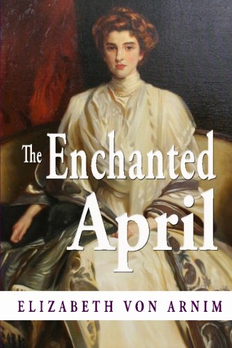 The Enchanted April von CreateSpace Independent Publishing Platform