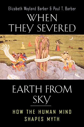 When They Severed Earth from Sky: How the Human Mind Shapes Myth von Princeton University Press