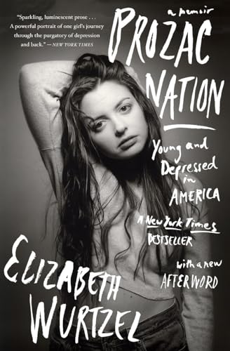 Prozac Nation: Young and Depressed in America von Mariner Books