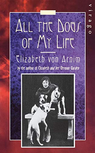 All the Dogs of My Life: A Virago Modern Classic (Virago Modern Classics) von Virago
