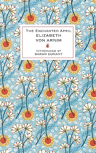 The Enchanted April: Introduced by Sally Beauman (Virago Modern Classics)