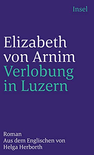 Verlobung in Luzern: Roman. Aus dem Englischen von Helga Herborth (insel taschenbuch) von Insel Verlag