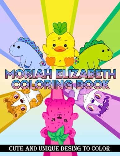 The Mor-iah's Coloring Book: Funny Eliz.abèth’s Coloring Pages & Blank Pages for Drawing Sketching for Kids & Adults von Independently published