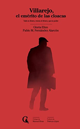 Villarejo, el emérito de las cloacas (Escritos contextatarios, Band 5) von ESCRITOS CONTEXTATARIOS