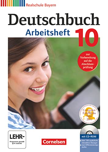 Deutschbuch - Sprach- und Lesebuch - Realschule Bayern 2011 - 10. Jahrgangsstufe: Arbeitsheft mit Lösungen und Übungs-CD-ROM