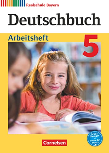 Deutschbuch - Sprach- und Lesebuch - Realschule Bayern 2017 - 5. Jahrgangsstufe: Arbeitsheft mit Lösungen