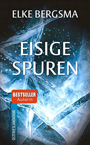 Eisige Spuren: Ostfrieslandkrimi Eisige Spuren: Ostfrieslandkrimi
