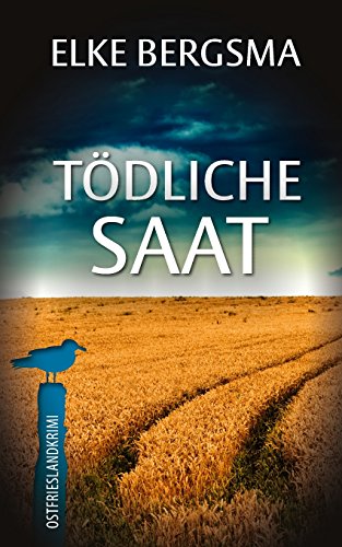 Tödliche Saat (Büttner und Hasenkrug ermitteln, Band 4) Tödliche Saat (Büttner und Hasenkrug ermitteln, Band 4)