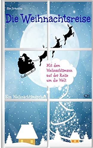 Die Weihnachtsreise: Ein Adventsmärchen für 24 Tage von Createspace Independent Publishing Platform