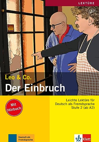 Der Einbruch: Lektüre Deutsch als Fremdsprache A2. Buch mit Audio-CD (Leo & Co.: Leichte Lektüren für Deutsch als Fremdsprache in drei Stufen) von MAISON LANGUES