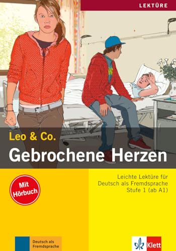 Gebrochene Herzen: Lektüre Deutsch als Fremdsprache A1-A2. Buch mit Audio-CD (Leo & Co.: Leichte Lektüren für Deutsch als Fremdsprache in drei Stufen)