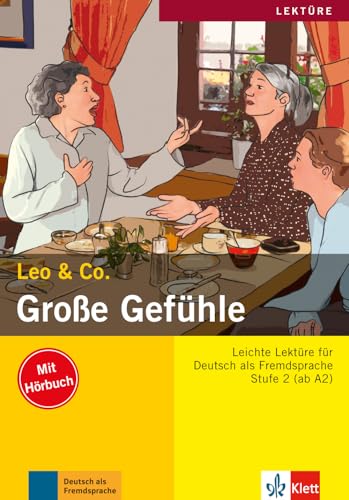 Große Gefühle: Lektüre Deutsch als Fremdsprache A2. Buch mit Audio-CD (Leo & Co.) von Klett Sprachen GmbH