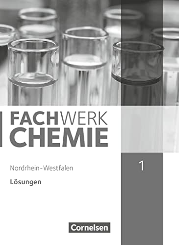 Fachwerk Chemie - Nordrhein-Westfalen 2013 - Band 1: 7./8. Schuljahr: Lösungen zum Schulbuch von Cornelsen Verlag