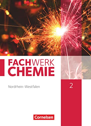 Fachwerk Chemie - Nordrhein-Westfalen 2013 - Band 2: 9./10. Schuljahr: Schulbuch von Cornelsen Verlag GmbH