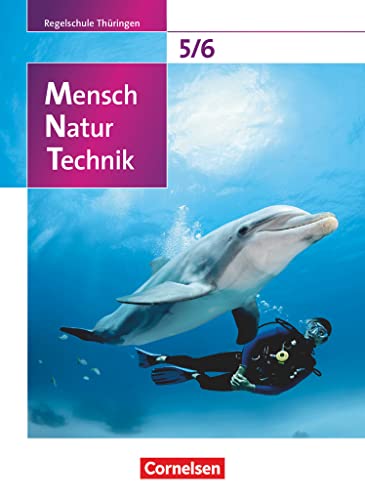 Mensch - Natur - Technik - Regelschule Thüringen - 5./6. Schuljahr: Schulbuch