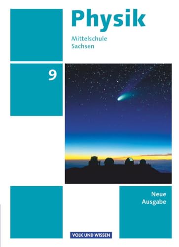 Physik - Ausgabe Volk und Wissen - Mittelschule Sachsen - Neue Ausgabe - 9. Schuljahr: Schulbuch