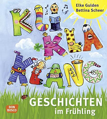 KliKlaKlanggeschichten im Frühling: Für Kinder von 2 bis 6 Jahren KliKlaKlanggeschichten im Frühling: Für Kinder von 2 bis 6 Jahren