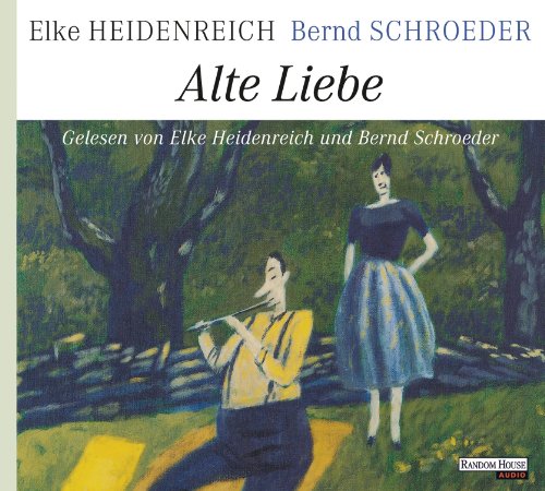Alte Liebe von Random House Audio