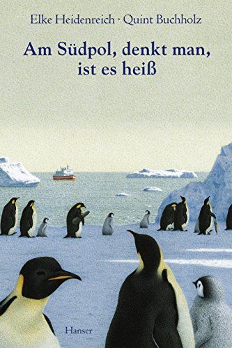 Am Südpol, denkt man, ist es heiß von HANSER FACHBUCHVERLAG