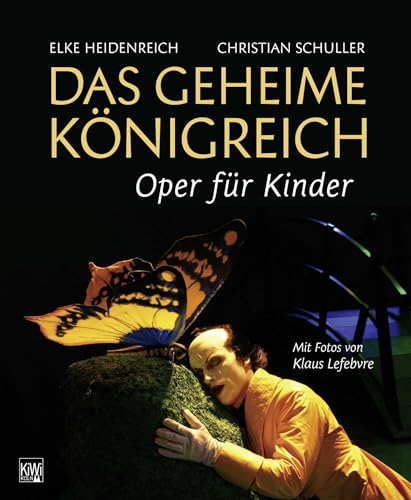 Das Geheime Königreich: Oper für Kinder