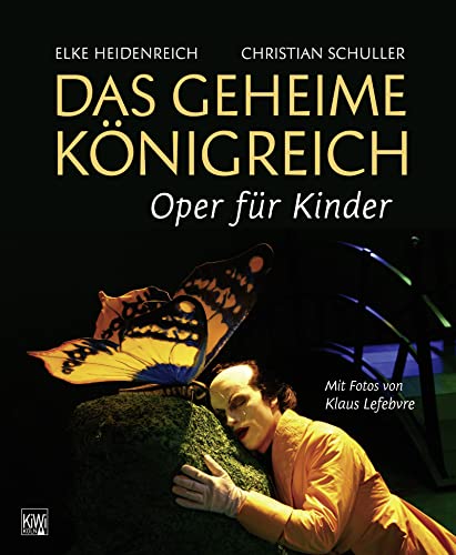 Das Geheime Königreich: Oper für Kinder