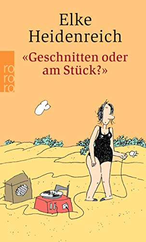 "Geschnitten oder am Stück?": Else Stratmann über Dingens ... von Rowohlt Taschenbuch