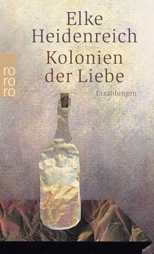 Kolonien der Liebe von Rowohlt Taschenbuch