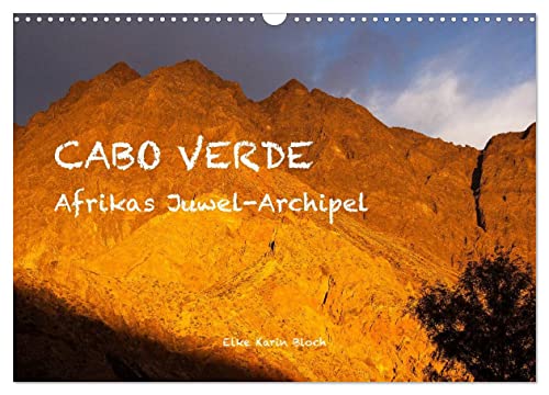 Cabo Verde - Afrikas Juwel-Archipel (Wandkalender 2024 DIN A3 quer), CALVENDO Monatskalender von CALVENDO