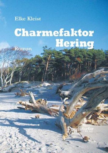 Charmefaktor Hering: Roman von Engelsdorfer Verlag