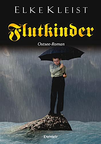 Flutkinder: Ostsee-Roman von Engelsdorfer Verlag