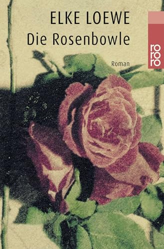 Die Rosenbowle: Valerie Blooms erstes Jahr in Augustenfleth