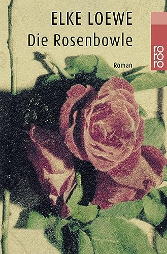 Die Rosenbowle: Valerie Blooms erstes Jahr in Augustenfleth