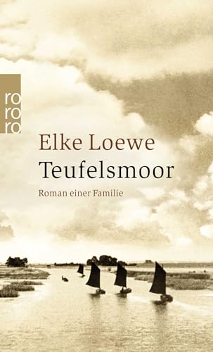 Teufelsmoor: Roman einer Familie