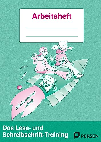 Das Lese- und Schreibschrift-Training - SAS: (2. Klasse): Arbeitsheft für Schüler. 2. Klasse Das Lese- und Schreibschrift-Training - SAS: (2. Klasse): Arbeitsheft für Schüler. 2. Klasse
