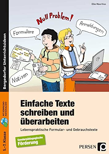 Einfache Texte schreiben und überarbeiten: Lebenspraktische Formular- und Gebrauchstexte (5. bis 7. Klasse) von Persen Verlag i.d. AAP