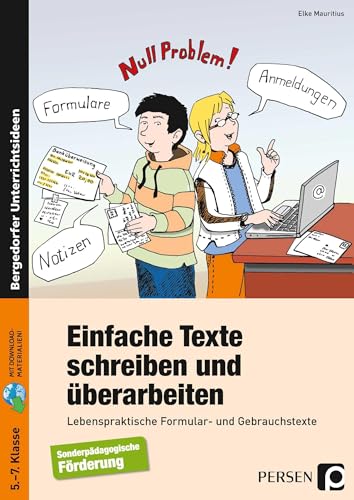 Einfache Texte schreiben und überarbeiten: Lebenspraktische Formular- und Gebrauchstexte (5. bis 7. Klasse)