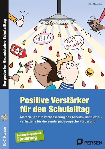 Positive Verstärker für den Schulalltag - SoPäd: Materialien zur Verbesserung des Arbeits- und Sozi alverhaltens für die sonderpädagogische Förderung ... (Bergedorfer Grundsteine Schulalltag - SoPäd)