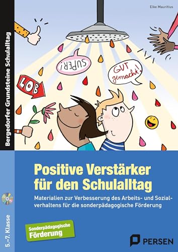 Positive Verstärker für den Schulalltag - SoPäd: Materialien zur Verbesserung des Arbeits- und Sozi alverhaltens für die sonderpädagogische Förderung ... (Bergedorfer Grundsteine Schulalltag - SoPäd) von Persen Verlag i.d. AAP