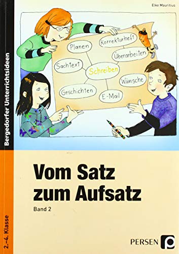 Vom Satz zum Aufsatz 2: 2. - 4. Klasse von Persen Verlag i.d. AAP