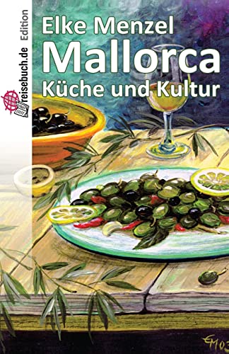 Mallorca Küche und Kultur