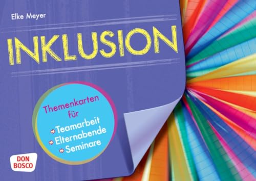 Inklusion: Themenkarten für Teamarbeit, Elternabende und Seminare von Don Bosco